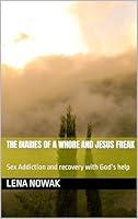 Algopix Similar Product 7 - The diaries of a whore and Jesus freak