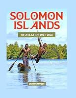 Algopix Similar Product 3 - SOLOMON ISLANDS TRAVEL GUIDE 20242025