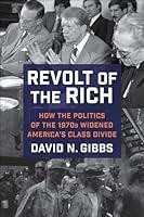 Algopix Similar Product 7 - Revolt of the Rich How the Politics of