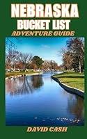 Algopix Similar Product 11 - NEBRASKA BUCKET LIST ADVENTURE GUIDE