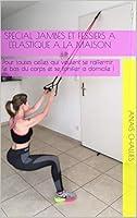 Algopix Similar Product 15 - MUSCULATION JAMBES ET FESSIERS A