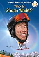 Algopix Similar Product 12 - Who Is Shaun White? (Who Was?)