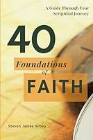 Algopix Similar Product 4 - 40 Foundations of Faith A Guide