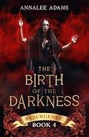 Algopix Similar Product 18 - The Birth of Darkness A Dark Urban