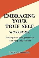 Algopix Similar Product 17 - EMBRACING YOUR TRUE SELF A Workbook