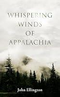 Algopix Similar Product 15 - Whispering Winds of Appalachia