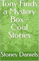 Algopix Similar Product 5 - Tony Finds a Mystery Box - Cool Stories