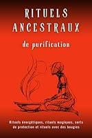 Algopix Similar Product 14 - Rituels Ancestraux de purification