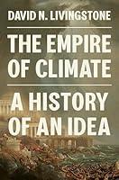 Algopix Similar Product 16 - The Empire of Climate A History of an