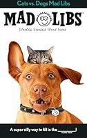 Algopix Similar Product 6 - Cats vs Dogs Mad Libs Worlds