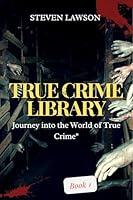 Algopix Similar Product 19 - True Crime Library Book1 Chronicles of