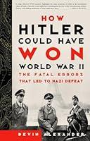 Algopix Similar Product 1 - How Hitler Could Have Won World War II