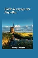 Algopix Similar Product 12 - Guide de voyage des PaysBas 2024