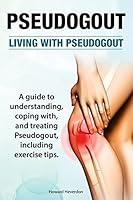 Algopix Similar Product 8 - Pseudogout Living With Pseudogout A