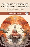 Algopix Similar Product 20 - Exploring the Buddhist Philosophy on