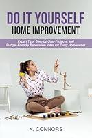 Algopix Similar Product 9 - Do It Yourself Home Improvement Expert