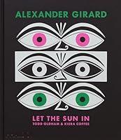 Algopix Similar Product 19 - Alexander Girard: Let the Sun In