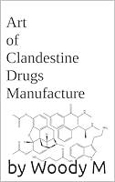 Algopix Similar Product 18 - Art of clandestine drugs manufacture