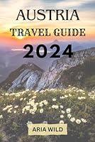 Algopix Similar Product 16 - AUSTRIA TRAVEL GUIDE 2024 Discover