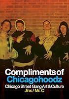 Algopix Similar Product 6 - Compliments of Chicagohoodz Chicago