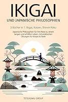 Algopix Similar Product 11 - IKIGAI UND JAPANISCHE PHILOSOPHIEN 3