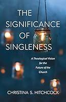 Algopix Similar Product 2 - The Significance of Singleness A