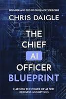 Algopix Similar Product 2 - The Chief AI Officer Blueprint Harness