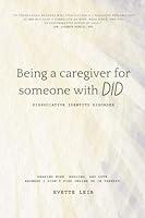 Algopix Similar Product 19 - BEING A CAREGIVER FOR SOMEONE WITH DID