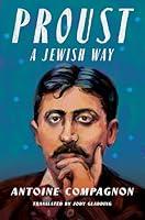 Algopix Similar Product 7 - Proust a Jewish Way European