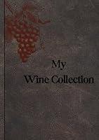 Algopix Similar Product 16 - My private Wine Collection  75 Pages 