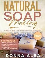 Algopix Similar Product 1 - Natural Soap Making a Simple and Pure