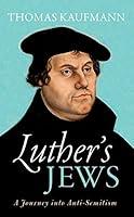 Algopix Similar Product 15 - Luthers Jews A Journey into