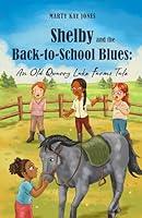 Algopix Similar Product 12 - Shelby and the BacktoSchool Blues An