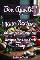 Algopix Similar Product 6 - Bon Appetit Keto Recipes 60 Simple