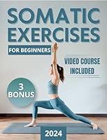 Algopix Similar Product 3 - Somatic Exercises For Beginners Your