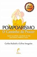 Algopix Similar Product 17 - Pompoarismo O Caminho do Prazer