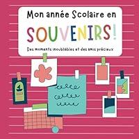 Algopix Similar Product 5 - Mon anne scolaire en souvenirs des