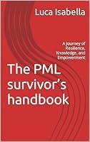 Algopix Similar Product 14 - The PML survivors handbook A Journey