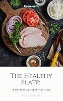 Algopix Similar Product 6 - The Healthy Plate A Guide to Eating