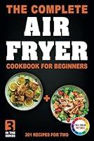 Algopix Similar Product 5 - The Complete Air Fryer Cookbook for