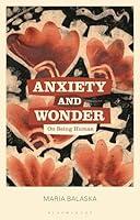 Algopix Similar Product 13 - Anxiety and Wonder: On Being Human