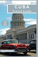 Algopix Similar Product 20 - Cuba Travel Guide A Compilation of a