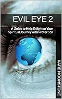 Algopix Similar Product 10 - Evil Eye 2 A Guide to Help Enlighten