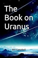 Algopix Similar Product 5 - The Book on Uranus