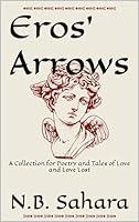 Algopix Similar Product 20 - Eros Arrows A Collection for Poetry