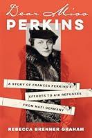 Algopix Similar Product 13 - Dear Miss Perkins A Story of Frances