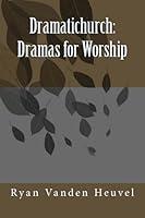 Algopix Similar Product 2 - Dramatichurch: Dramas for Worship