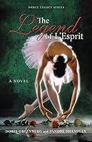 Algopix Similar Product 19 - The Legend of L'esprit (Dance Legacy, 1)