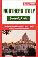 Algopix Similar Product 15 - NORTHERN ITALY TRAVEL GUIDE Explore