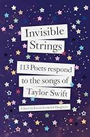 Algopix Similar Product 12 - Invisible Strings 113 Poets Respond to